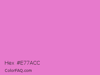 Hex #e77acc Color Image