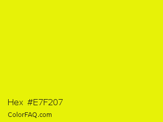Hex #e7f207 Color Image
