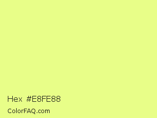Hex #e8fe88 Color Image