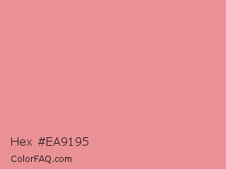 Hex #ea9195 Color Image