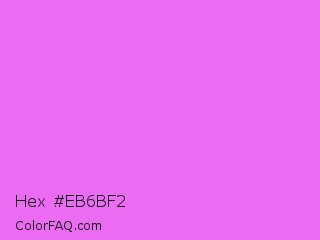 Hex #eb6bf2 Color Image