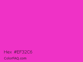 Hex #ef32c6 Color Image