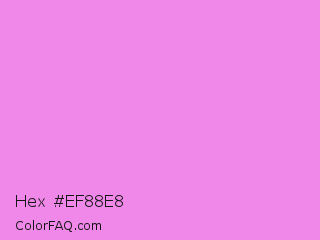 Hex #ef88e8 Color Image