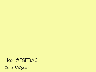 Hex #f8fba6 Color Image