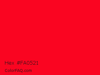 Hex #fa0521 Color Image