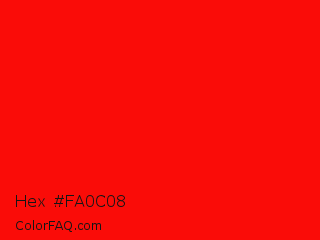 Hex #fa0c08 Color Image