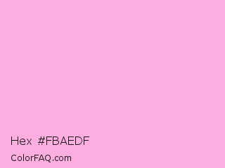 Hex #fbaedf Color Image