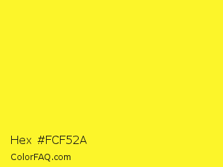 Hex #fcf52a Color Image