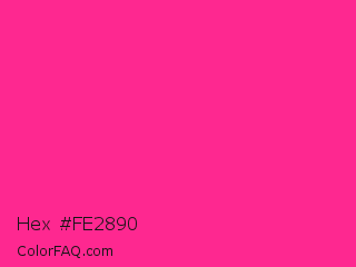 Hex #fe2890 Color Image