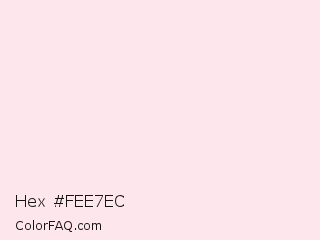 Hex #fee7ec Color Image