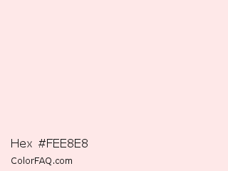 Hex #fee8e8 Color Image