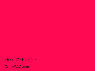 Hex #ff0953 Color Image