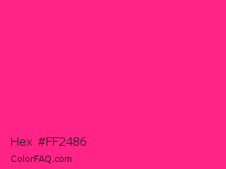 Hex #ff2486 Color Image