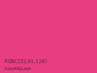 RGB 232,61,129 Color Image