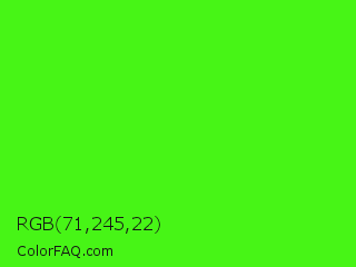 RGB 71,245,22 Color Image