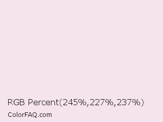 RGB Percent 96%,89%,93% Color Image